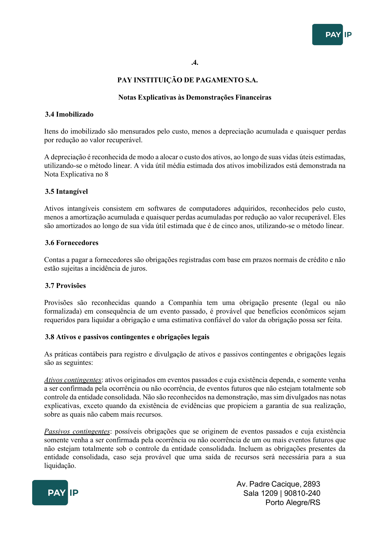 Notas explicativas, notas 3 e 4.