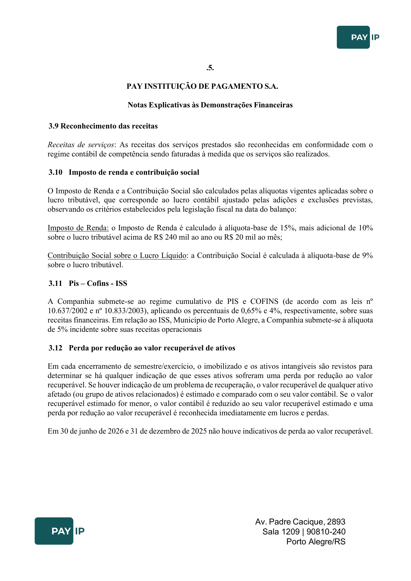 Notas explicativas, notas 4 e 5.