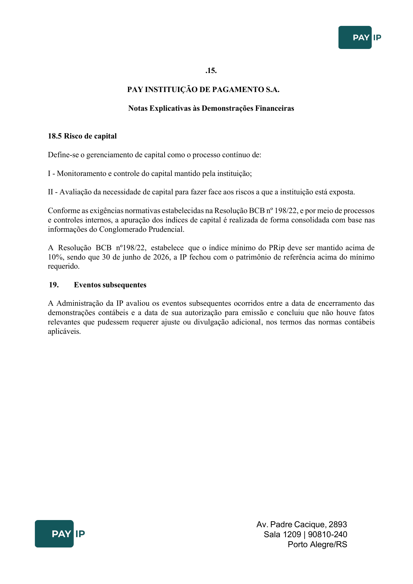 Notas explicativas, risco de capital e eventos subsequentes.